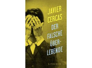 9783100024619 - Der falsche Überlebende - Javier Cercas Gebunden