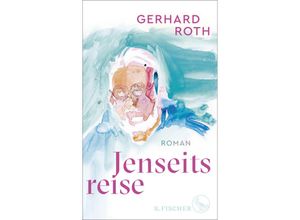 9783103971125 - Jenseitsreise - Gerhard Roth Gebunden