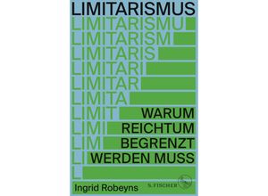 9783103971620 - Limitarismus - Ingrid Robeyns Gebunden