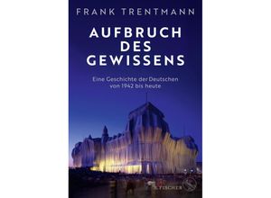 9783103973167 - Aufbruch des Gewissens - Frank Trentmann Gebunden