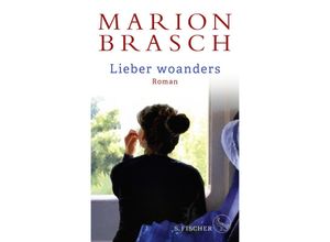 9783103974133 - Marion Brasch - GEBRAUCHT Lieber woanders Roman - Preis vom 22102023 045847 h