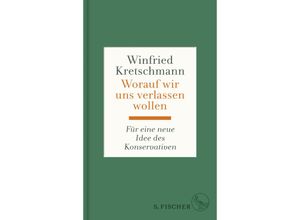 9783103974386 - Worauf wir uns verlassen wollen - Winfried Kretschmann Gebunden