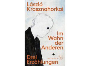 9783103974959 - Im Wahn der Anderen - László Krasznahorkai Gebunden