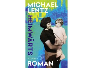 9783103975185 - Heimwärts - Michael Lentz Gebunden