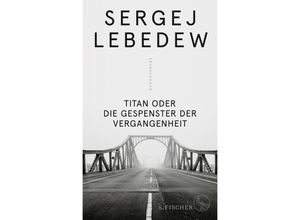 9783103975222 - Titan oder Die Gespenster der Vergangenheit - Sergej Lebedew Gebunden