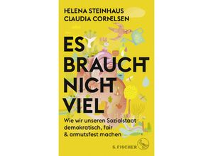 9783103975574 - Es braucht nicht viel - Helena Steinhaus Claudia Cornelsen Gebunden