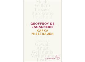 9783103975864 - Kafka misstrauen - Geoffroy De Lagasnerie Gebunden