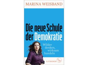 9783103975925 - Die neue Schule der Demokratie - Marina Weisband Gebunden