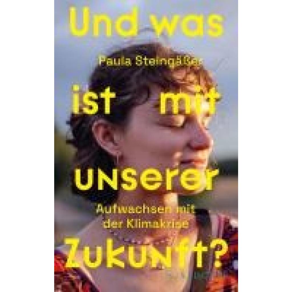 9783103976403 - Steingäßer Paula Und was ist mit unserer Zukunft?