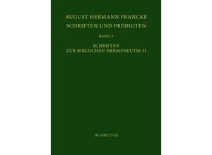 9783110071382 - Texte zur Geschichte des Pietismus   II 5   Schriften zur Biblischen Hermeneutik IITl2 Leinen