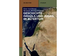 9783110145434 - Geschichte Israels und Judas im Altertum - Ernst Axel Knauf Hermann Michael Niemann Kartoniert (TB)