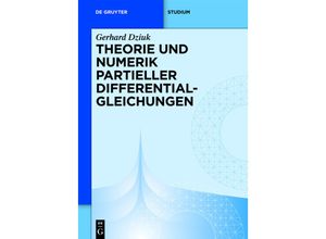 9783110148435 - Theorie und Numerik partieller Differentialgleichungen - Gerhard Dziuk Gebunden