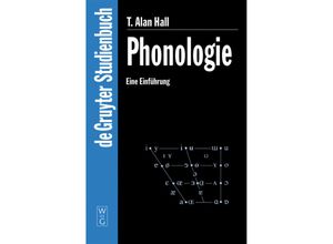 9783110156416 - Hall T Alan - GEBRAUCHT Phonologie Eine Einführung (De Gruyter Studienbuch) - Preis vom 02062023 050629 h