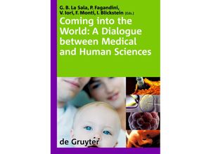 9783110190182 - Coming into the World A Dialogue between Medical and Human Sciences Taschenbuch