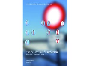 9783110219296 - The Expression of Negation   The Expression of Cognitive Categories (ECC) Bd4 Gebunden