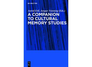 9783110229981 - A Companion to Cultural Memory Studies Kartoniert (TB)