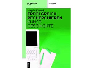 9783110271201 - Erfolgreich recherchieren - Kunstgeschichte - Angela Karasch Gebunden