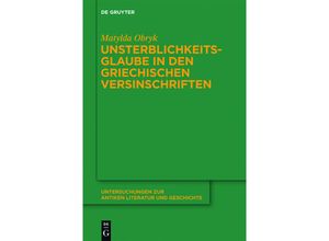 9783110281774 - Unsterblichkeitsglaube in den griechischen Versinschriften - Matylda Obryk Gebunden