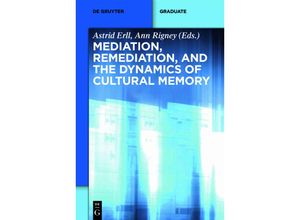 9783110283969 - Mediation Remediation and the Dynamics of Cultural Memory Kartoniert (TB)