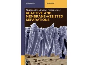 9783110307832 - Textbook   Reactive and Membrane-Assisted Separations Kartoniert (TB)