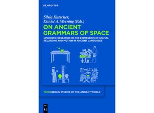 9783110311174 - On Ancient Grammars of Space Gebunden