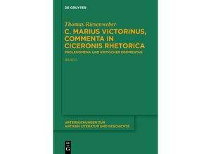 9783110316377 - C Marius Victorinus Commenta in Ciceronis Rhetorica - Thomas Riesenweber Gebunden