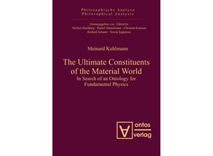 9783110325270 - The Ultimate Constituents of the Material World - Meinard Kuhlmann Gebunden