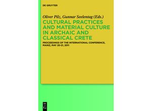 9783110331646 - Cultural Practices and Material Culture in Archaic and Classical Crete Gebunden