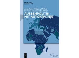 9783110346435 - Jahrbuch internationale Politik   Band 30 30   Außenpolitik mit Autokratien Gebunden