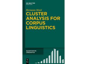 9783110350258 - Cluster Analysis for Corpus Linguistics - Hermann Moisl Gebunden