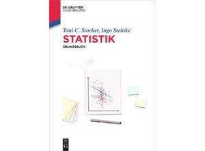 9783110353907 - De Gruyter Studium   Statistik - Übungsbuch - Toni C Stocker Ingo Steinke Kartoniert (TB)