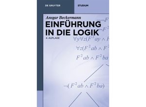 9783110354089 - Ansgar Beckermann - GEBRAUCHT Einführung in die Logik (De Gruyter Studium) - Preis vom 02102023 050404 h