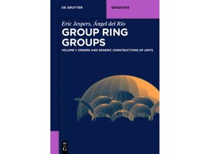 9783110372786 - Group Rings GroupsVol1 - Eric Jespers Angel Del Rio Kartoniert (TB)