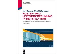 9783110373899 - De Gruyter Studium   Kosten- und Leistungsrechnung in der Spedition - Harald Hartmann Uwe Barwig Kartoniert (TB)