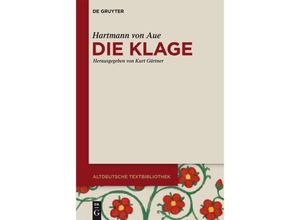 9783110404302 - Die Klage - Hartmann von Aue Kartoniert (TB)