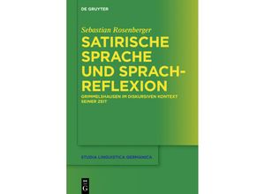 9783110408164 - Satirische Sprache und Sprachreflexion - Sebastian Rosenberger Gebunden