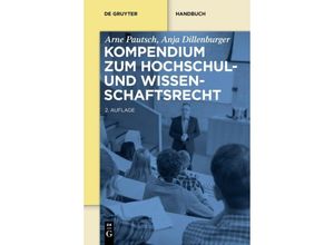 9783110409420 - Handbuch   Kompendium zum Hochschul- und Wissenschaftsrecht - Arne Pautsch Anja Dillenburger Gebunden