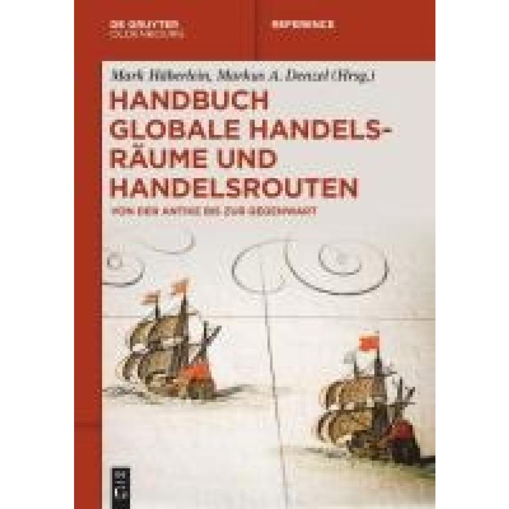 9783110437577 - Handbuch globale Handelsräume und Handelsrouten