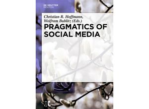 9783110439694 - Pragmatics of Social Media Gebunden