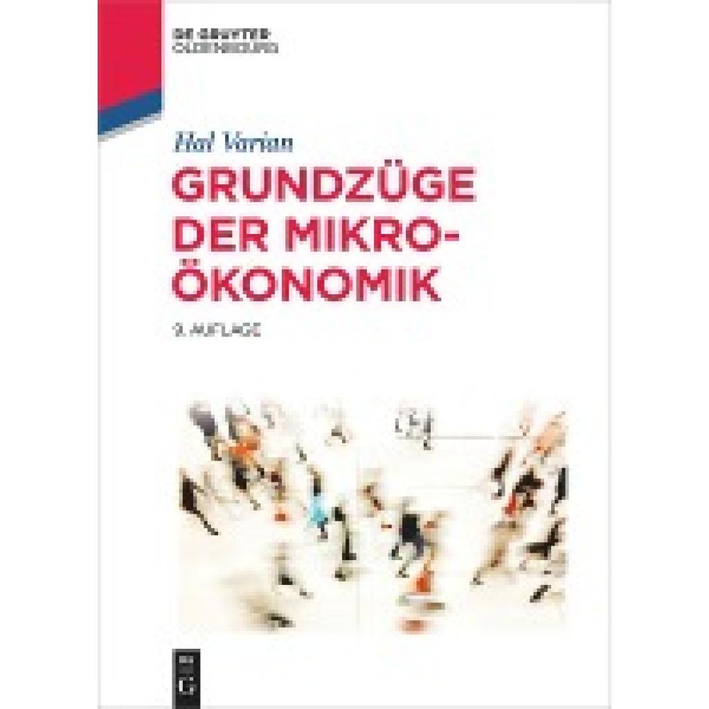 9783110440935 - De Gruyter Studium Grundzüge der Mikroökonomik - Hal R Varian Gebunden 9783110440935 - De Gruyter Studium Grundzüge der Mikroökonomik - Hal R Varian Gebunden