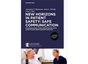 9783110453041 - New Horizons in Patient Safety Understanding Communication - Annegret Hannawa Anne Wendt Lisa Day Gebunden