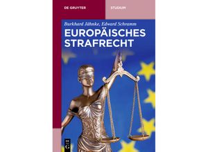 9783110456080 - Studium   Europäisches Strafrecht - Burkhard Jähnke Edward Schramm Kartoniert (TB)