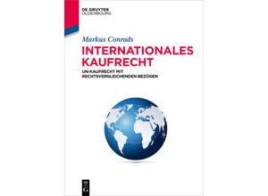 9783110466119 - De Gruyter Studium   Internationales Kaufrecht - Markus Conrads Kartoniert (TB)