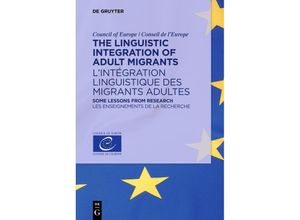 9783110477474 - The Linguistic Integration of Adult Migrants   Lintégration linguistique des migrants adultes Kartoniert (TB)