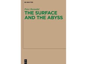 9783110481600 - The Surface and the Abyss - Peter Bornedal Kartoniert (TB)