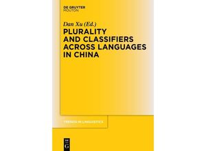 9783110485349 - Plurality and Classifiers across Languages in China   Trends in Linguistics Studies and Monographs [TiLSM] Bd255 Kartoniert (TB)