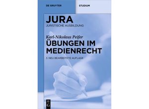 9783110485493 - Studium   Übungen im Medienrecht - Karl-Nikolaus Peifer Kartoniert (TB)