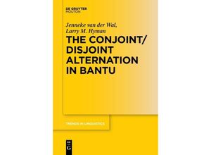 9783110488388 - The Conjoint Disjoint Alternation in Bantu - Larry M Hyman Jenneke van der Wal Gebunden