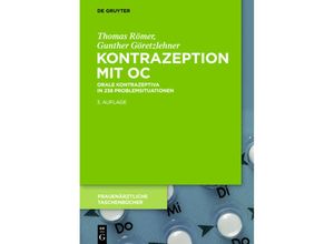 9783110500004 - Frauenärztliche Taschenbücher   Kontrazeption mit OC - Thomas Römer Gunther Göretzlehner Gebunden