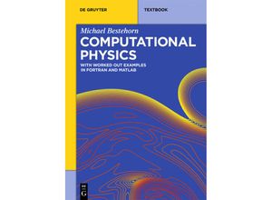 9783110515138 - Textbook   Computational Physics - Michael Bestehorn Kartoniert (TB)